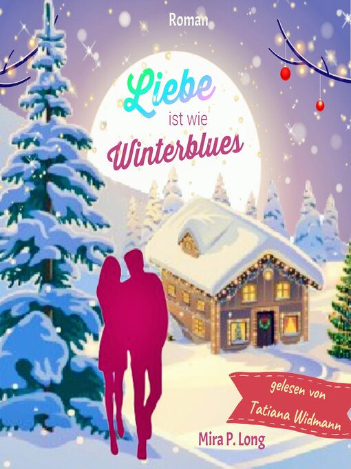 Title details for Liebe ist wie Winterblues by Mira P. Long - Available